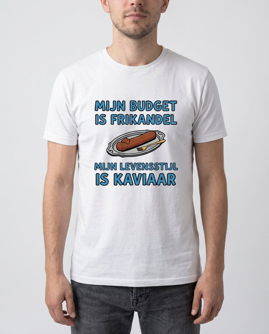 Mijn budget is frikandel, mijn levensstijl is kaviaar