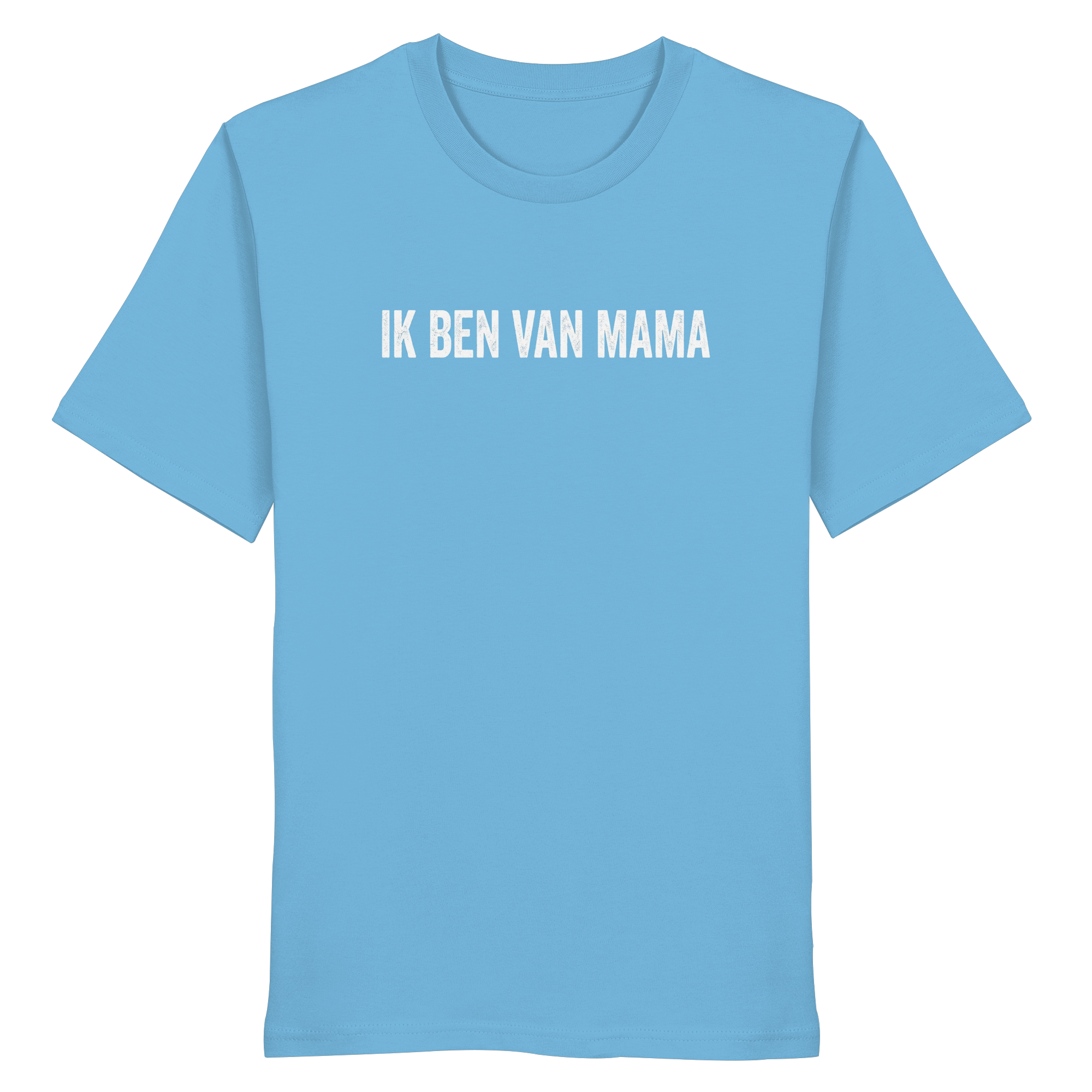 IK BEN VAN MAMA - flat lay