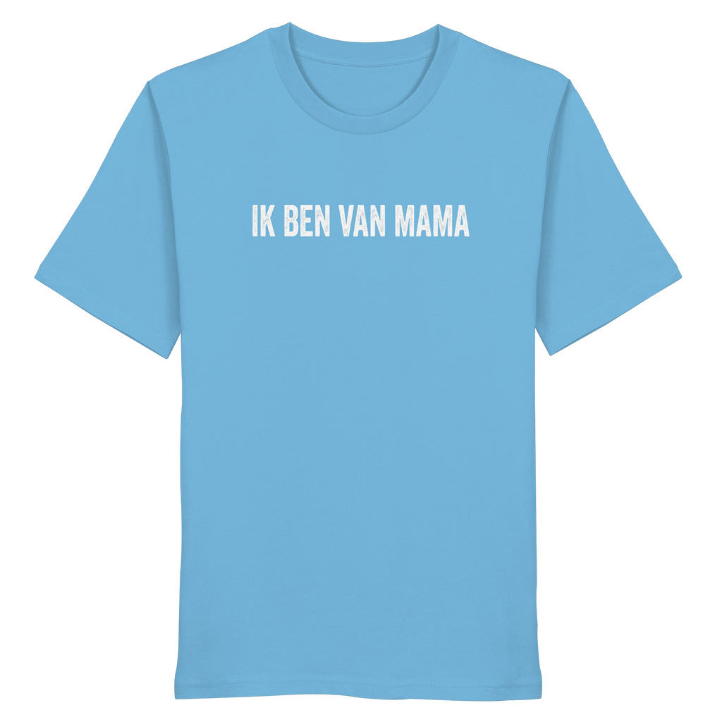 IK BEN VAN MAMA