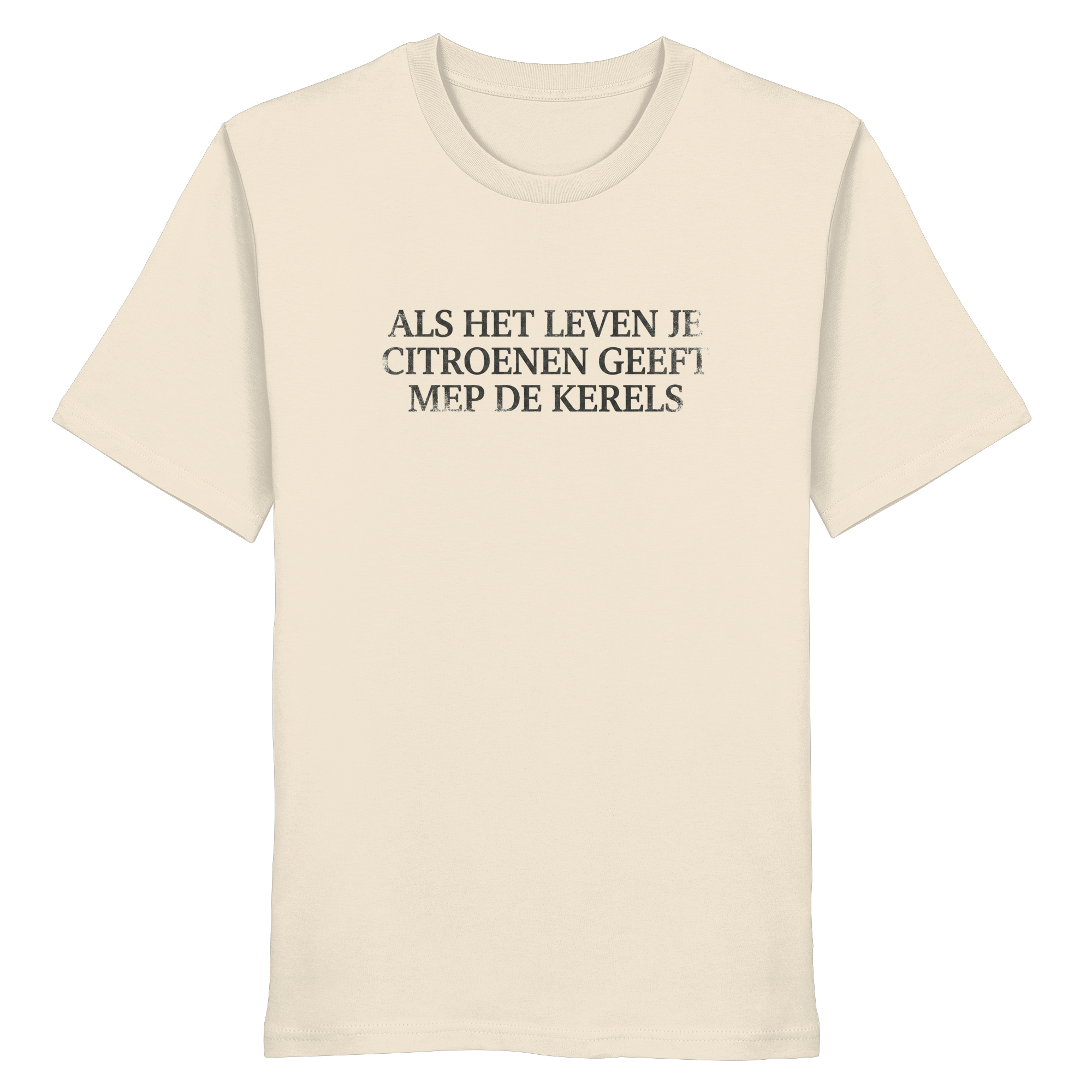 ALS HET LEVEN JE CITROENEN GEEFT / MEP DE KERELS